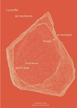 Livre Relié Bijoy Jain / Studio Mumbai: Breath of an Architect de Bijoy Jain