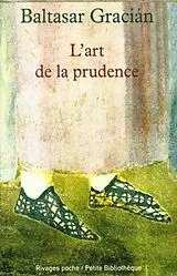 Broschiert L'art de la prudence von Baltasar Gracian