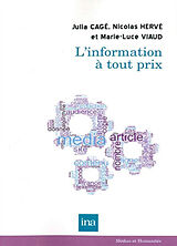 Broschiert L'information à tout prix von Julia (1984-....) Cagé, Nicolas (1977-....) Hervé, Marie-Luce (1