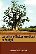 Couverture cartonnée Les defis du developpement local au Senegal de Rosnert Ludovic Alissoutin