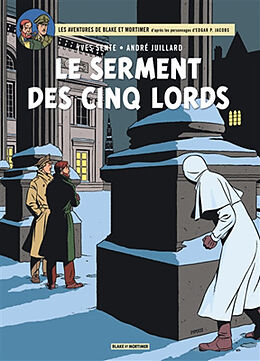 Broché Les aventures de Blake et Mortimer : d'après les personnages d'Edgar P. Jacobs. Vol. 21. Le serment des cinq lords de Yves Sente, André Juillard