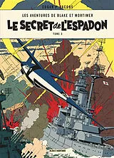 Broschiert Les aventures de Blake et Mortimer. Vol. 3. Le secret de l'Espadon. Vol. 3. SX1 contre-attaque von Edgar P. Jacobs
