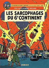 Broschiert Les aventures de Blake et Mortimer : d'après les personnages d'Edgar P. Jacobs. Vol. 16. Les sarcophages du 6e contin... von Yves Sente, André Juillard