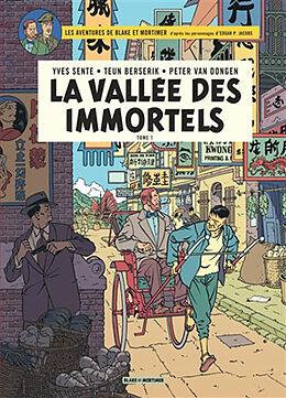 Broché Les aventures de Blake et Mortimer : d'après les personnages d'Edgar P. Jacobs. Vol. 25. La vallée des immortels. Vol... de Yves Sente, Teun Berserik, Peter van Dongen