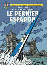 Broschiert Les aventures de Blake et Mortimer : d'après les personnages d'Edgar P. Jacobs. Vol. 28. Le dernier Espadon von Jean Van Hamme, Teun Berserik, Peter van Dongen