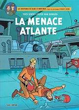 Broschiert Les aventures de Blake et Mortimer : d'après les personnages d'Edgar P. Jacobs. Vol. 31. La menace atlante von Yves Sente, Peter van Dongen