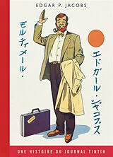 Broschiert Les aventures de Blake et Mortimer. Vol. 11. Les 3 formules du professeur Sato. Vol. 1 von Edgar P. Jacobs