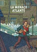 Broschiert Les aventures de Blake et Mortimer : d'après les personnages d'Edgar P. Jacobs. Vol. 31. La menace atlante von Yves Sente, Peter van Dongen
