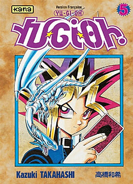 Broché Yu-Gi-Oh !. Vol. 5 de Kazuki Takahashi