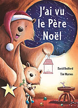 Broschiert J'ai vu le Père Noël von David; Warnes, Tim Bedford