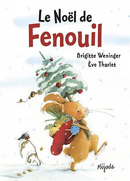 Broschiert Le Noël de Fenouil von Eve; Weninger, Brigitte Tharlet