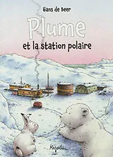 Broschiert Plume et la station polaire von Hans de Beer