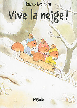 Broché Vive la neige ! de Kazuo Iwamura