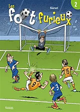 Broschiert Les foot furieux. Vol. 2 von Gürcan Gürsel