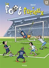 Broschiert Les foot furieux. Vol. 12 von Gürcan Gürsel