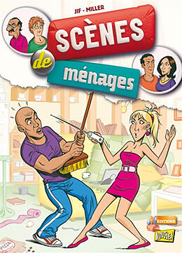 Broché Scènes de ménages. Vol. 1. A la folie... pas du tout ! de Eric Jif; Miller