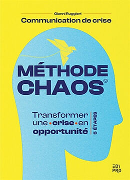 Broché Méthode Chaos : transformer une crise en opportunité : 5 étapes de Gianni Ruggieri