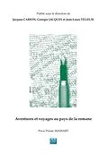 E-Book (pdf) Aventures et voyages au pays de la Romane von Carion Jacques, Jacques Georges, Tilleuil Jean-Louis