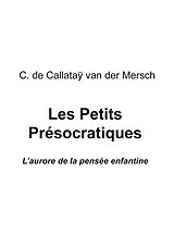 eBook (pdf) Les petits présocratiques de de Callatay van der Mersch C.