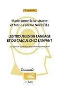 E-Book (pdf) Les troubles du langage et du calcul chez l'enfant von Schelstraete Marie-Anne, Noel Marie-Pascale
