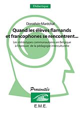 eBook (pdf) Quand les élèves flamands et francophones se rencontrent... de Dorothee Marechal