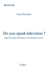 eBook (pdf) Do you speak television ? de Chevalier Yves