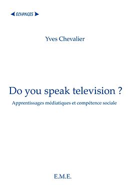 eBook (pdf) Do you speak television ? de Chevalier Yves