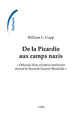 eBook (pdf) De la Picardie aux camps nazis de Cupp William