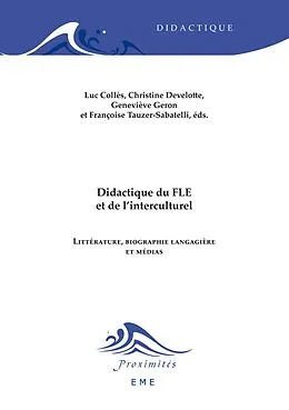 E-Book (pdf) Didactique du FLE et de l'interculturel von Colles Luc, Develotte Christine, Geron Genevieve