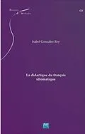E-Book (pdf) La didactique du français idiomatique von Gonzalez Rey Isabel