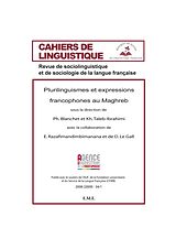 eBook (pdf) Plurilinguismes et expressions Francophones au Maghreb de Taleb-Ibrahimi, Blanchet, Le Gall