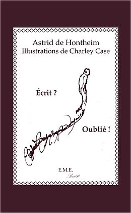 PDF Ecrit ? Oublié ! von de Hontheim Astrid, Charley Case