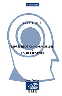 eBook (pdf) Représentations corporelles et loisirs sportifs de Ferreol Gilles