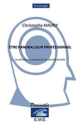 eBook (pdf) Etre handballeur professionnel de Mauny Christophe