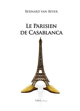 eBook (pdf) Le Parisien de Casablanca de Van Bever