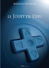 eBook (pdf) Le jouet de Dieu de van Bever Bernard