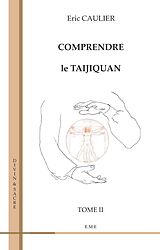 eBook (pdf) Comprendre le taijiquan (Tome 2) de Caulier