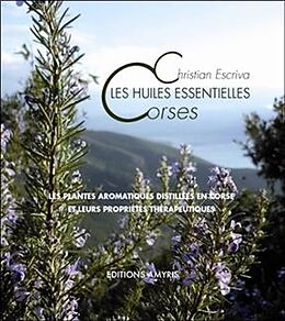 Couverture cartonnée Les huiles essentielles Corses de Christina Escriva