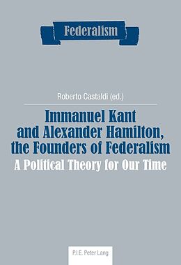 Kartonierter Einband Immanuel Kant and Alexander Hamilton, the Founders of Federalism von 
