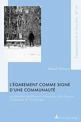 Kartonierter Einband L'égarement comme signe d'une communauté von Amaury Dehoux