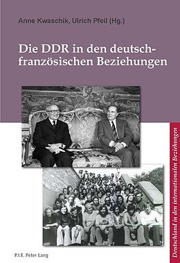 Kartonierter Einband Die DDR in den deutsch-französischen Beziehungen von 