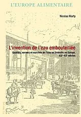 Kartonierter Einband L'invention de l'eau embouteillée von Nicolas Marty
