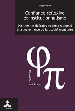 Couverture cartonnée Confiance réflexive et institutionnalisme de Benjamin Six