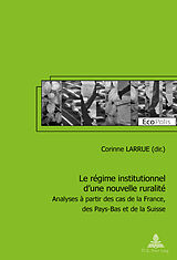 Couverture cartonnée Le régime institutionnel d'une nouvelle ruralité de Corinne Larrue