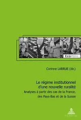 Kartonierter Einband (Kt) Le régime institutionnel d'une nouvelle ruralité von Corinne Larrue