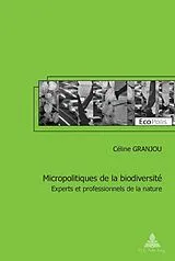 Kartonierter Einband Micropolitiques de la biodiversité von Céline Granjou