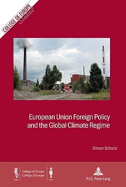 Couverture cartonnée European Union Foreign Policy and the Global Climate Regime de Simon Schunz