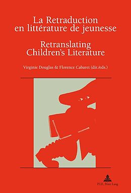 Couverture cartonnée La Retraduction en littérature de jeunesse / Retranslating Children's Literature de 