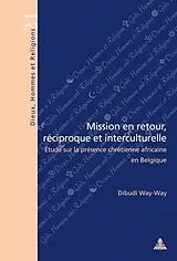 Kartonierter Einband Mission en retour, réciproque et interculturelle von Dibudi Way-Way