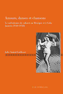 Couverture cartonnée Amours, danses et chansons de Julie Amiot-Guillouet